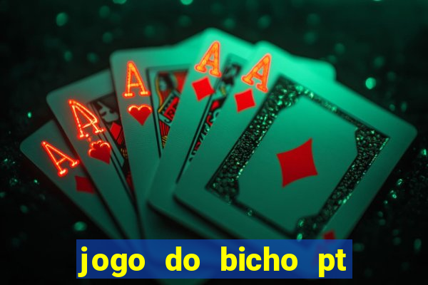 jogo do bicho pt sp 13h